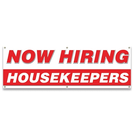 Signmission Now Hiring Housekeepers Banner Apply Inside Accepting Application Single Sided B-72-30259